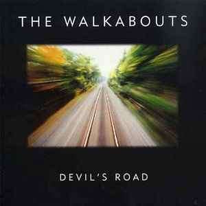 The Walkabouts - Devil's Road (CD, Album)