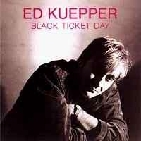Ed Kuepper - Black Ticket Day (CD, Album)
