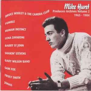 Various - Mike Hurst - Producers Archives Volume 2 1965 - 1984 (CD, Comp)