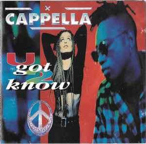 Cappella - U Got 2 Know (CD, Album)