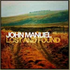 John Manuel (3) - Lost And Found (CD, Album)