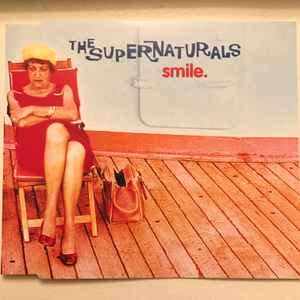 The Supernaturals - Smile (CD, Single)