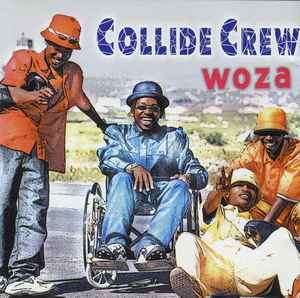 Collide Crew - Woza (CD, Album)