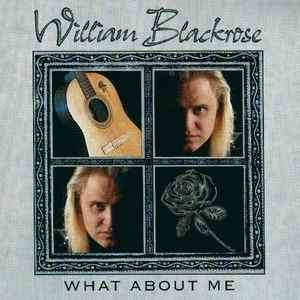 William Blackrose - What About Me (CD, Album)