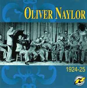 Oliver Naylor - Oliver Naylor 1924-1925 (CD, Comp, RM)