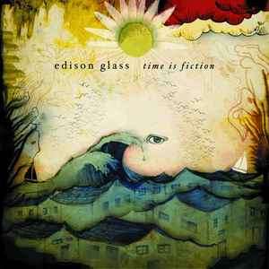 Edison Glass - Time Is Fiction (CD, Album)