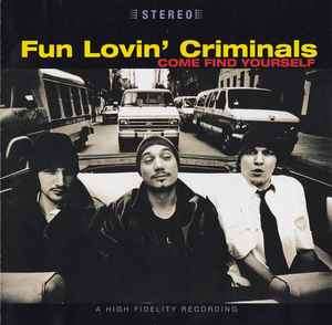 Fun Lovin' Criminals - Come Find Yourself (CD, Album)