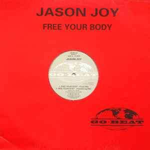 Jason Joy - Free Your Body (12")