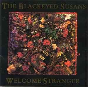 Blackeyed Susans - Welcome Stranger (CD, Comp)