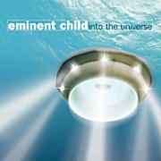 Eminent Child - Into The Universe (CD, Album)