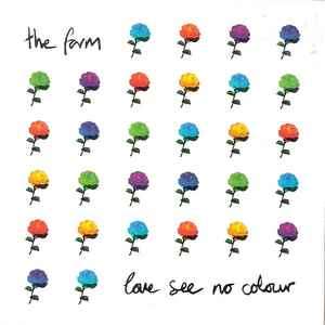 The Farm - Love See No Colour (CD, Album)