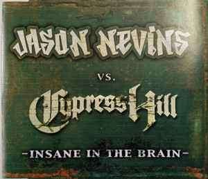 Cypress Hill Vs. Jason Nevins - Insane In The Brain (CD)