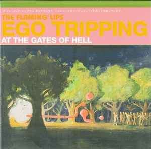 The Flaming Lips - Ego Tripping At The Gates Of Hell (CD, EP)