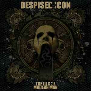 Despised Icon - The Ills Of Modern Man (CD, Album)