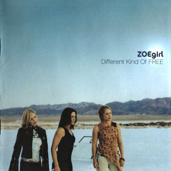 ZOEgirl - Different Kind Of Free (CD, Album, Enh)