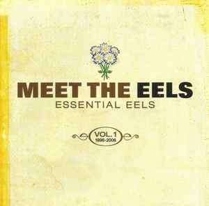 Eels - Meet The Eels: Essential Eels Vol. 1, 1996-2006 (CD, Comp, Sup)