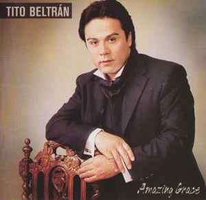 Tito Beltran - Amazing Grace (CD, Album)