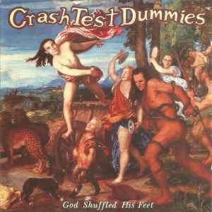 Crash Test Dummies - God Shuffled His Feet (CD, Album)