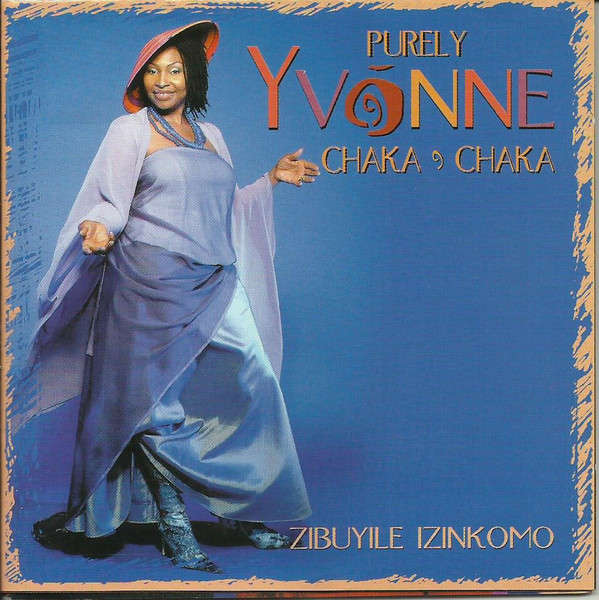 Yvonne Chaka Chaka - Zibuyile Izinkomo (CD, Album)