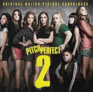 Pitch Perfect Cast - Pitch Perfect 2 - Original Motion Picture Soundtrack (CD, Album)