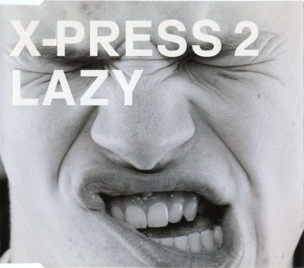 X-Press 2 - Lazy (CD, Maxi, Enh)