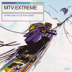 Various - MTV: Extreme - Alpine Chills & Glacial Beats (2xCD, Comp)