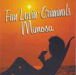 Fun Lovin' Criminals - Mimosa (CD, Album, Comp, RE)