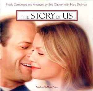 Eric Clapton With Marc Shaiman - The Story Of Us (Music From The Motion Picture) (CD, Album)