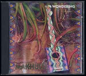Makhulu - Wondering (CD)