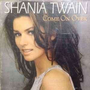 Shania Twain - Come On Over (CD, Album)