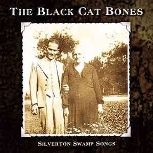 The Black Cat Bones - Silverton Swamp Songs (CD, Album)