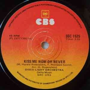 Disco Light Orchestra - Kiss Me Now Or Never (7", Single)