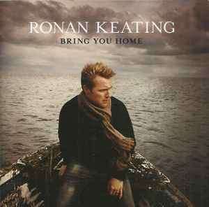 Ronan Keating - Bring You Home (CD, Album)