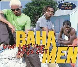 Baha Men - Who Let The Dogs Out (CD, Maxi)