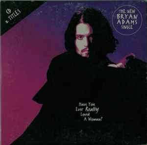 Bryan Adams - Have You Ever Really Loved A Woman? (CD, Single, Car)