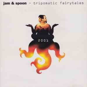 Jam & Spoon - Tripomatic Fairytales 2001 (CD, Album)