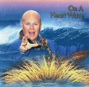 Chris James (18) - On A Heart Wave (CD, Album, RE)