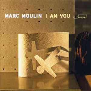 Marc Moulin - I Am You (CD, Album)