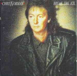Chris Norman - Break The Ice (CD, Album)