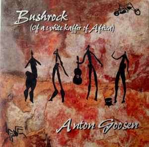 Anton Goosen - Bushrock (CD, Album)