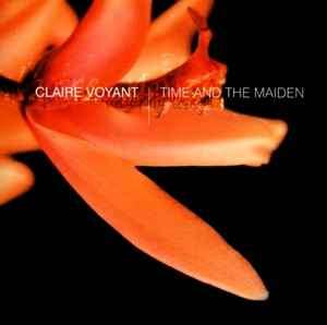 Claire Voyant - Time And The Maiden (CD, Album, RE)