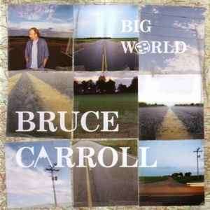 Bruce Carroll - Big World (CD, Album)