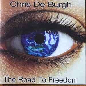 Chris De Burgh - The Road To Freedom (CD, Album, RE)