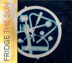 Fridge - The Sun (CD, Album)
