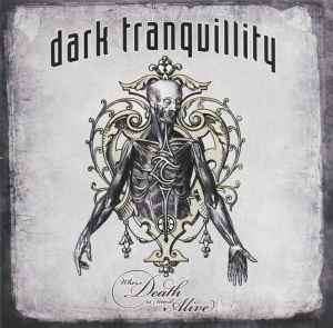 Dark Tranquillity - Where Death Is Most Alive (2xCD, Album)