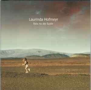 Laurinda Hofmeyr - Reis Na Die Suide (CD, Album)