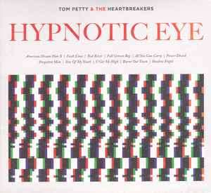 Tom Petty And The Heartbreakers - Hypnotic Eye (CD, Album, Gat)