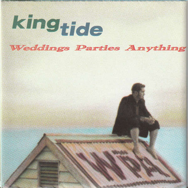 Weddings, Parties, Anything - Kingtide (CD, Album)
