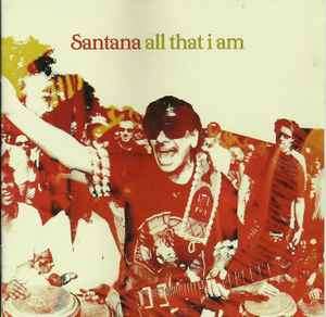Santana - All That I Am (CD, Album)