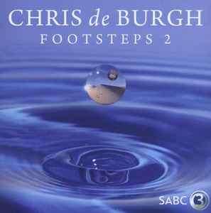 Chris de Burgh - Footsteps 2 (CD, Album)